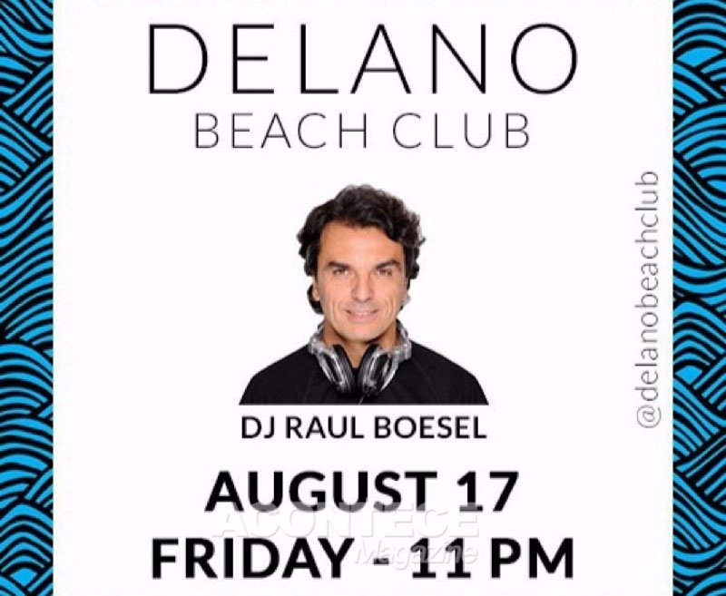 DJ Raul Boesel no Delano Beach Club