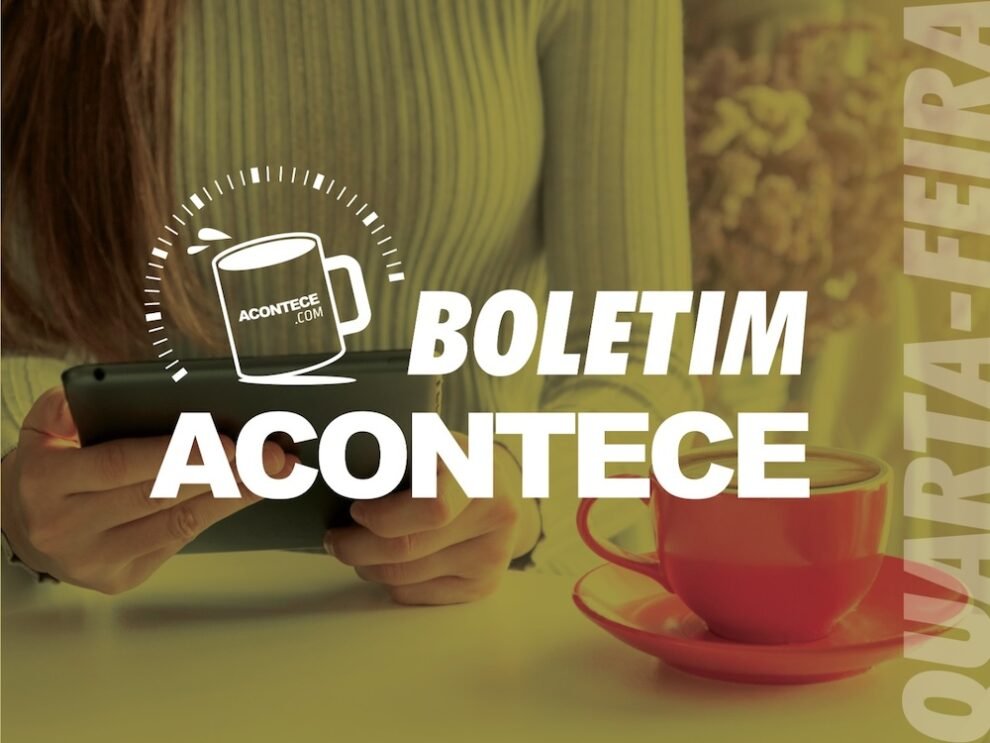 Quarta-feira | Boletim Acontece