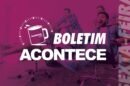 Sexta-feira | Boletim Acontece