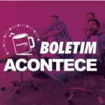 Sexta-feira | Boletim Acontece