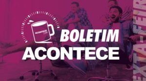 Sexta-feira | Boletim Acontece
